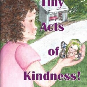 Tiny Acts of Kindness