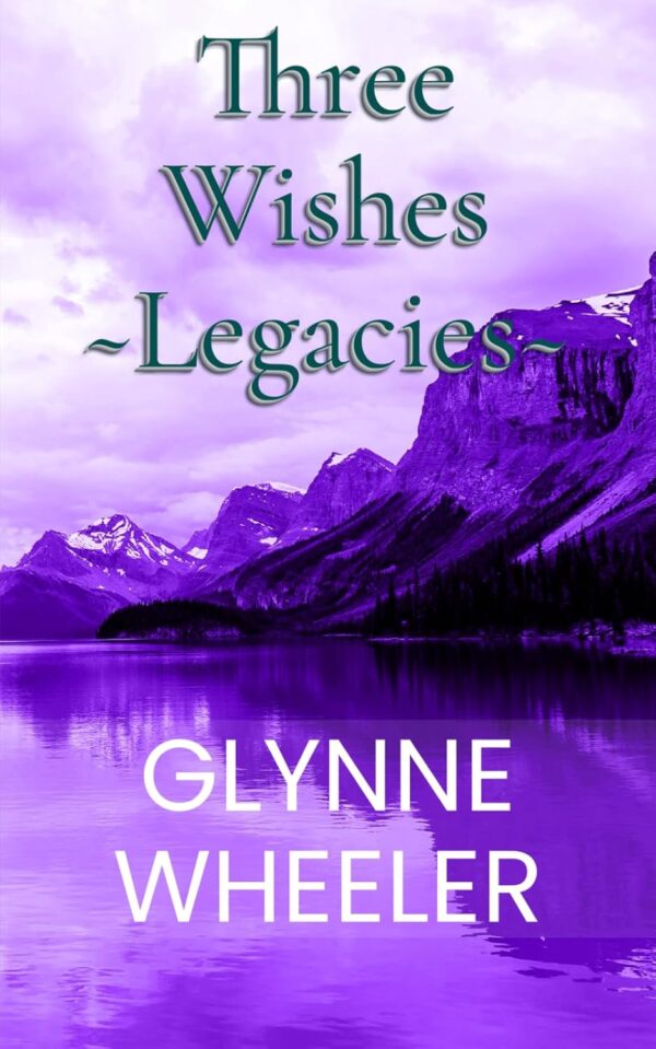 Three Wishes Legacies