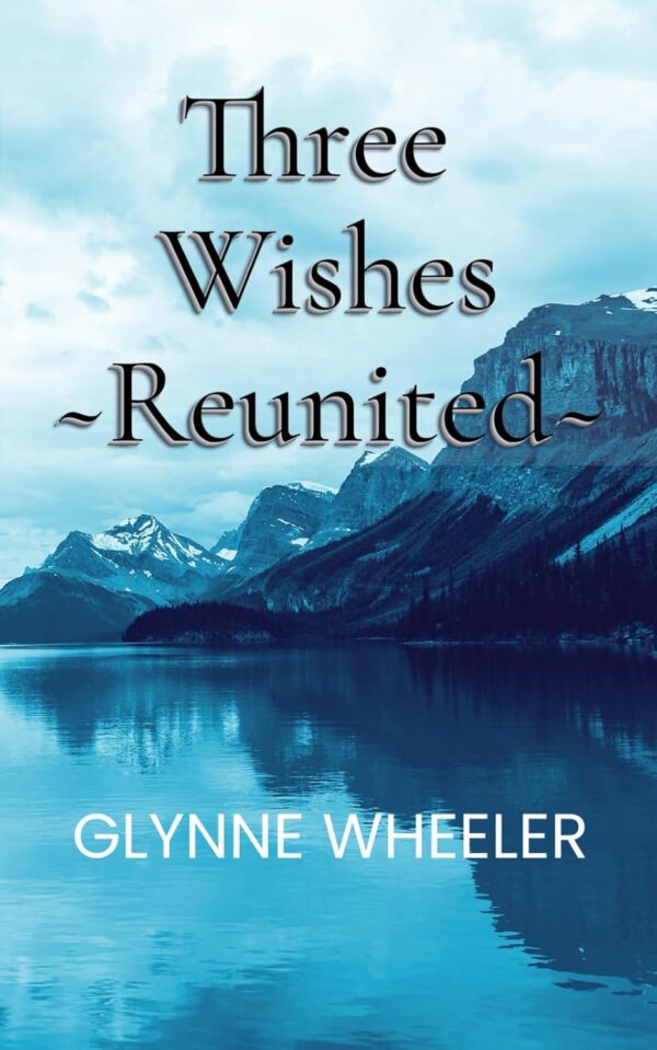 Three Wishes Reunited
