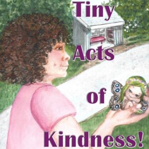 Tiny Acts of Kindness